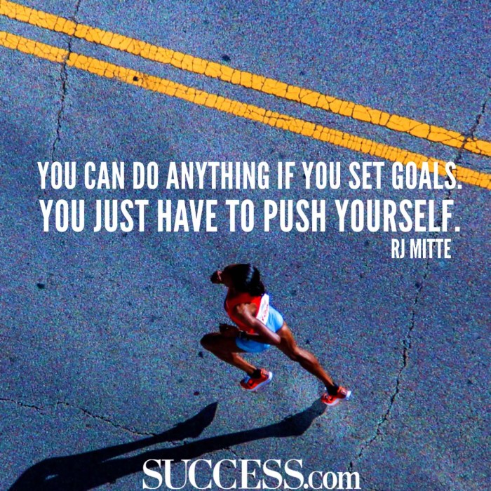 Goal quotes setting motivational successful success goals set push yourself if anything do